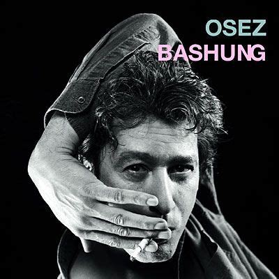 Her second single jeune demoiselle debuted at #4. ALAIN BASHUNG - Osez Bashung (Edition Limitée) - Achat CD ...