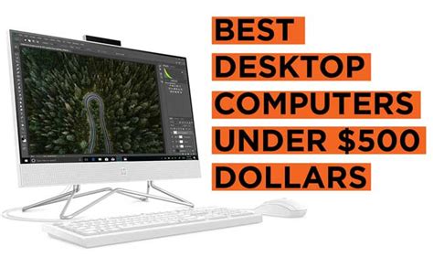 Top 10 next penny cryptocurrency to explode in 2021 (invest now). 12 Best Desktop Computers Under $500 Dollars (2021 ...