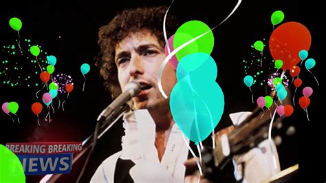 Bob dylan is not his given birth name. Happy Birthday!! Bob Dylan!!!!!! - YouTube