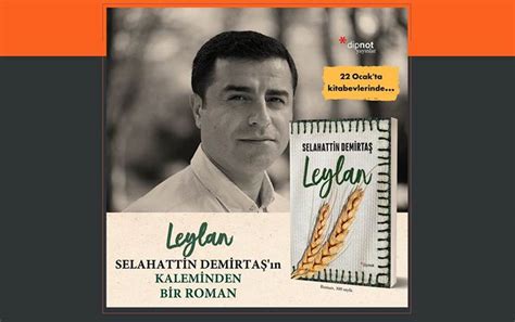 Binlerce kitap, teknoloji ürünü, hediye, müzik, film ve daha fazlası indirim kampanyalarıyla kültür, sanat ve selahattin demirtaş. Demirtaş'ın ilk romanı Leylan'a yayınevlerinden... | Rudaw.net