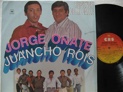 Alfonso zuleta, jorge oñate, felipe peláez, peter manjarres, jorge celedón, silvestre dangond & iván villazón) [canción oficial 51º. Las producciones que grabaron Jorge Oñate y Juancho Rois ...