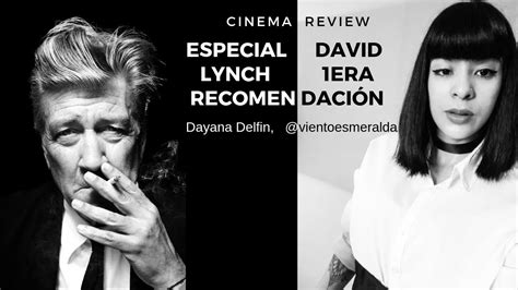 We did not find results for: Especial DAVID LYNCH | CINEMA REVIEW | 1era RECOMENDACION ...