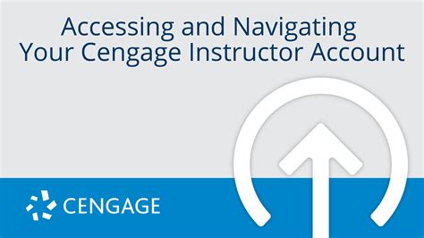 Accessing and Navigating Your Cengage Instructor Account