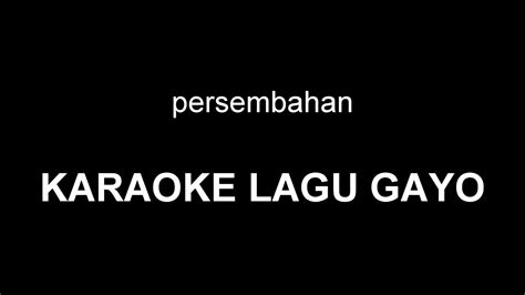 We did not find results for: BUNGE BUNGE KABRI WALI (KARAOKE) LAGU GAYO TERBARU 2019 ...