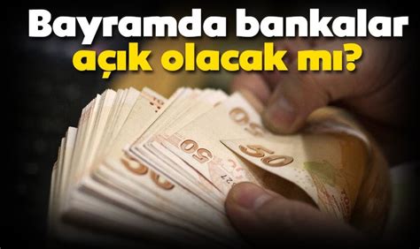 30 temmuz 2020 arefe günü olarak idrak edilecek. Kurban Bayramı'nda bugün bankalar açık mı? 12-13-14 ...