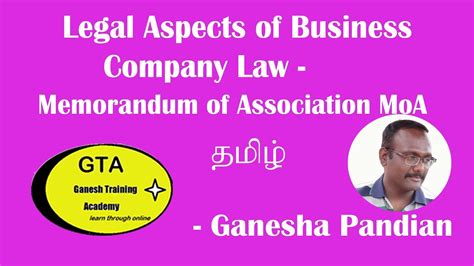 In this article, we will look at the laws and regulations that govern the moa. Company Law - Memorandum Of Association in Tamil - YouTube