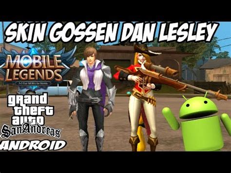 Maybe you would like to learn more about one of these? Cara Pasang Skin Gossen & Lesley ML - Gta Sa Android - YouTube