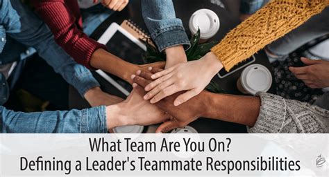 What Team Are You On? Defining a Leader's Teammate Responsibilities