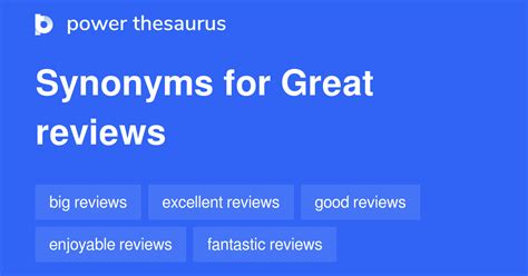 Great Reviews synonyms - 28 Words and Phrases for Great Reviews