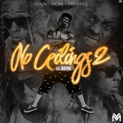 No ceilings is a mixtape by american rapper lil wayne. Lil Wayne - No Ceilings 2 | Download & Listen New Mixtape