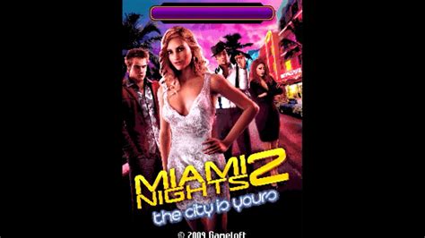 Find the game that will best fit your lifestyle! Miami Nights 2: The City is Yours Java Игра GAMELOFT ...