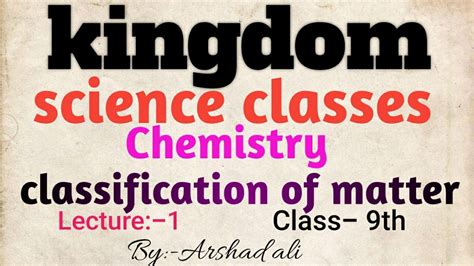 Classification of matter pogil key. Classification of matter(By:-Arshad Ali) (lec:-1) kingdom ...