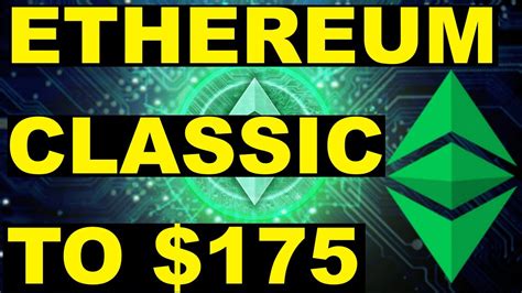 I will explore the potential of ethereum classic as well as the risks it faces. Ethereum Classic to $175 (MASSIVE PROFITS) - YouTube