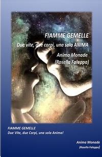 Cerca questo pin e molto altro su musica di manuela meles. ILMIOLIBRO - Fiamme Gemelle, due vite, due corpi, una sola ...