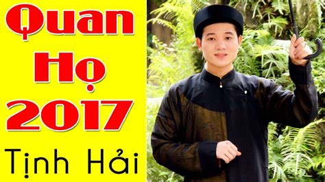 Cụ nguyễn liêm vua xứ bắc hà. Dân Ca Quan Họ 2017 | Những Ca Khúc Quan Họ Bắc Ninh Đặc ...