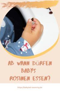 Es bedeutet, dass wir bei dieser methode den brei und lernlöffel beiseite lassen und es dem baby selbst überlassen, sich zu füttern. Ab wann dürfen Babys Rosinen essen? | Babyled Weaning