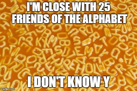 Nsfw alphabet masterlist *this is not mine. alphabet soup Memes - Imgflip
