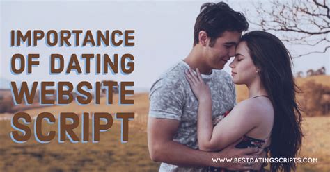 Courtship and dating give the couple the opportunity to know each other deeply. Get to Know the Importance of Dating Website Script