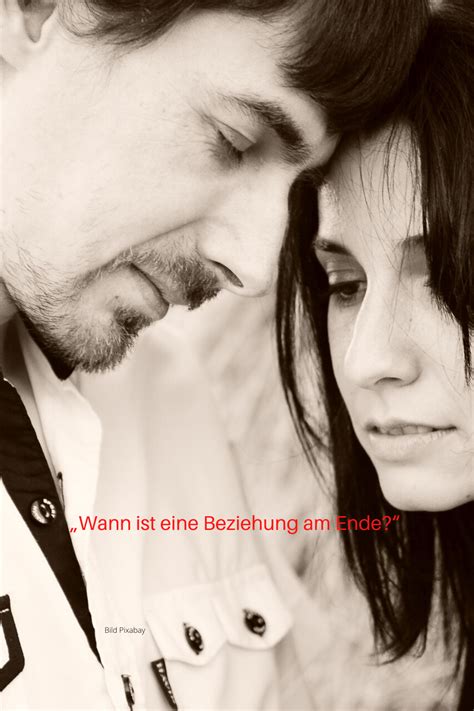 Finde heraus, ob deine beziehung am ende ist. Gastbeitrag von Christine Spranger: "Wann ist eine ...