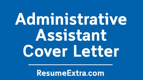 Browse cover letter examples for accounting / finance jobs. Administrative Assistant Cover Letter Sample » ResumeExtra