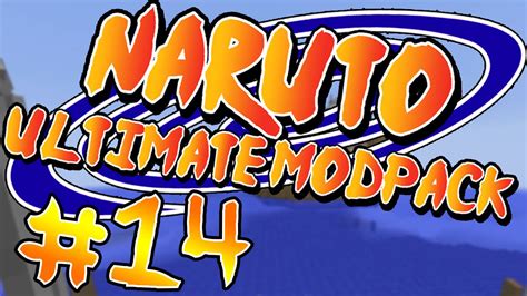 Maybe you would like to learn more about one of these? Naruto Ultimate Modpack Minecraft Naruto Mod -E14: FIRST ...