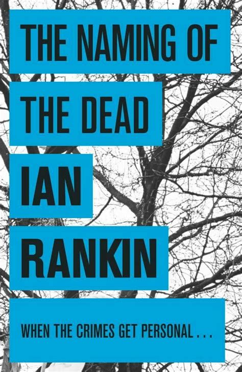 The author now sees his 'lost' book westwind as pacey and prescient. "The Naming Of The Dead" *** Ian Rankin (2006) | Ian ...