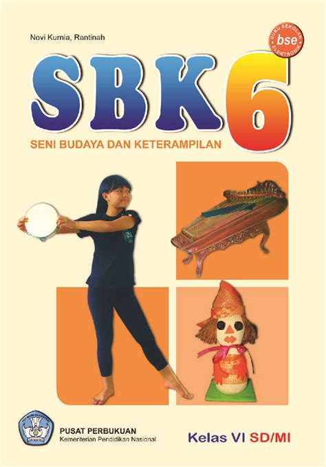 Sekolah dasar ditempuh dalam waktu 6 tahun, mulai dari kelas 1 sampai kelas 6. Download Buku Seni Budaya Dan Keterampilan Kelas 5 Sd - Info Terkait Buku