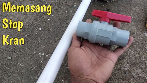 Cara memperbaiki kran cuci piring mampet tersumbat kran meja dapur. cara memasang kran air || memasang stop kran air - YouTube