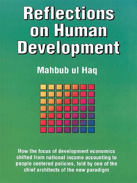 The human development index combines multiple stats to provide a more full picture of human development. Mahbub Ul Haq Reflections on Human Development | Human ...