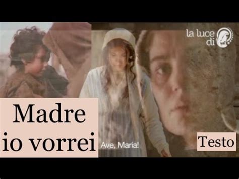 E quante volte anche tu, di nascosto, piangevi, madre Madre io vorrei. -Testo- | La Luce di Maria - YouTube