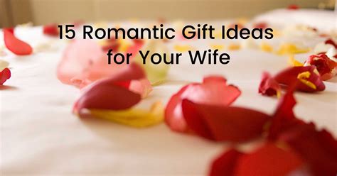 From the perfect you want to get your wife something nice. 15 Romantic Gift Ideas for Your Wife | Gift Help