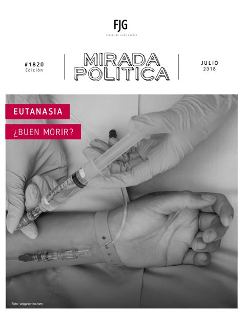 Su equivalente sería eutanasia activa y eutanasia pasiva, respectivamente. FJG sobre eutanasia: "Es un suicidio asistido" - Fundación ...