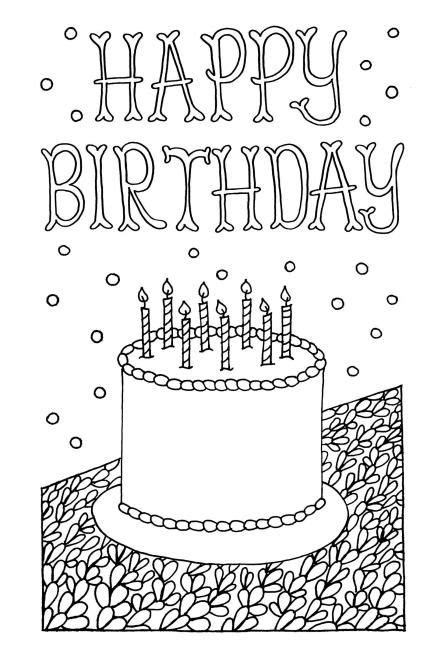 Free printable birthday coloring cards cards, create and print your own free printable birthday coloring cards cards at home Free Printable Coloring Pages for Adults | Happy birthday ...