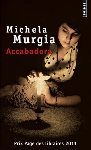 Un romanzo molto molto bello accabadora di michela murgia. Accabadora de Michela Murgia - Poche - Livre - Decitre