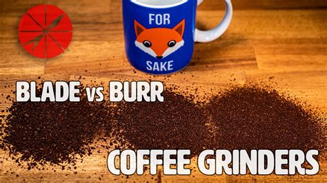 Before you buy a burr or a blade grinder, you'll want to know. Blade vs Burr Coffee Grinders - What you NEED To Know! - YouTube