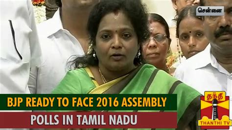 Get breaking news and latest updates on 2016 tamil nadu assembly elections. BJP Ready to Face 2016 Assembly Elections in Tamil Nadu ...