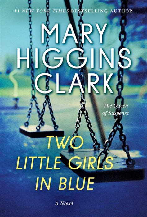 It's practically what you dependence currently. Two Little Girls in Blue | Book by Mary Higgins Clark ...