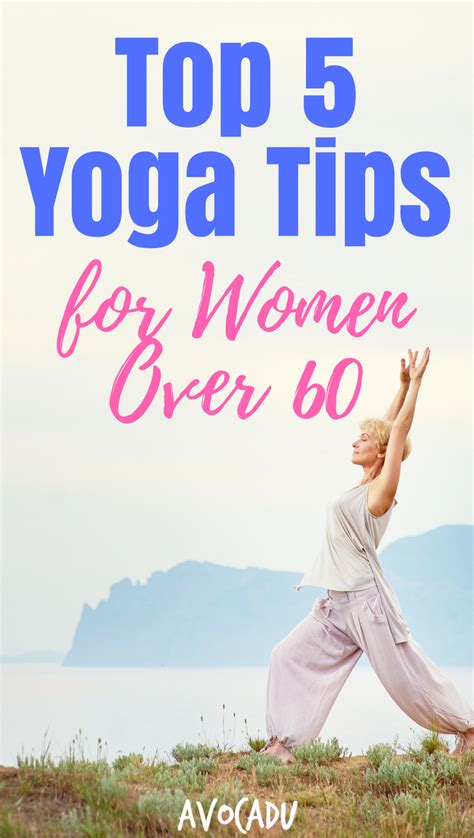 Yoga for over 50 beginners male. Top 5 Yoga Tips for Women Over 60 | Avocadu | Yoga tips ...