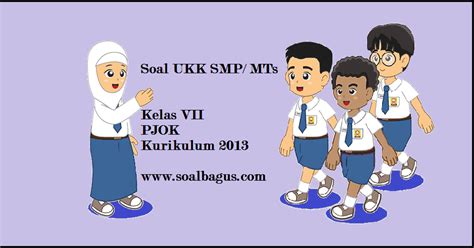 Berikut soal kelas 3 untuk kegiatan ukk yang terdiri dari pilihan ganda, isian singkat, dan uraian sebanyak 20 soal pjok. Soal UKK PJOK Kelas 7 Kurikulum 2013 Th. 2019 - soalbagus.com