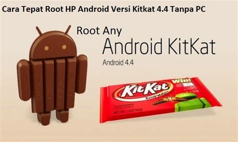 The smarts of android on screens big and small. Cara Tepat Root HP Android Versi Kitkat 4.4 Tanpa PC