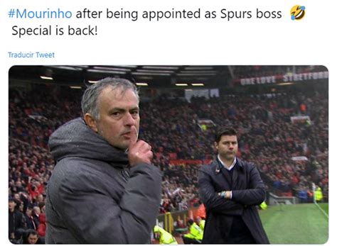 Silva has opted to take a leaf out of the book of mourinho. The best memes about Mourinho's appointment as Tottenham ...