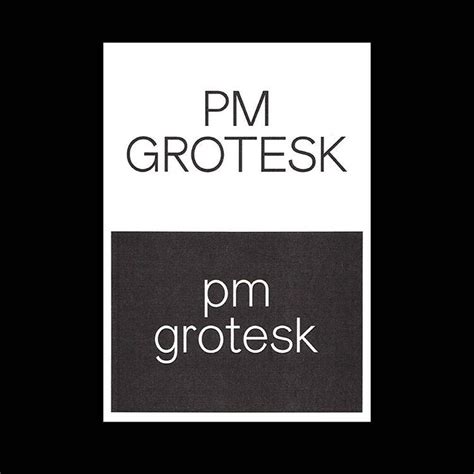 022— PM GROTESK. Designed & Printed by 12—B / A typeface designed by 12 ...