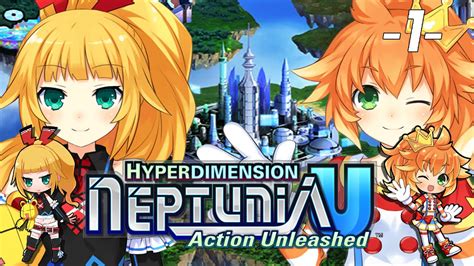 Video game / hyperdimension neptunia u: 【PC】 Hyperdimension Neptunia U: Action Unleashed - 1 - YouTube