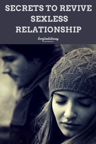 After more than 20 years of counseling individual adults and couples on the relationship and sexual issues, i recommend the following How to Revive a Sexless Relationship - Feel Wanted Again ...