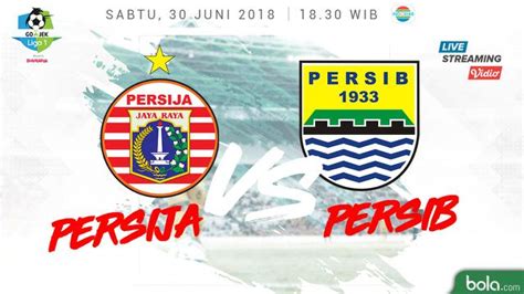 Pemenang akan melaju, sedangkan yang kalah bakal pulang. Live Streaming Liga 1 2018 di Indosiar: Persija Vs Persib ...