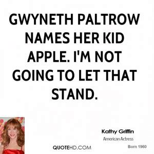 Explore the best of kathy griffin quotes, as voted by our community. Kathy Griffin Quotes. QuotesGram