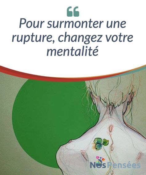 Rupture conjugale pour les articles homonymes, voir rupture. Pour surmonter une rupture, changez votre mentalité ...