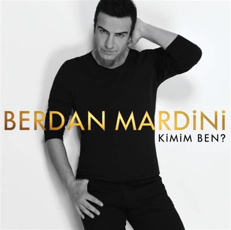 Listen to şemle by berdan mardini, 561 shazams. Berdan Mardini Kimim Ben Albümü Şarkıları Şarkı Sözleri ...