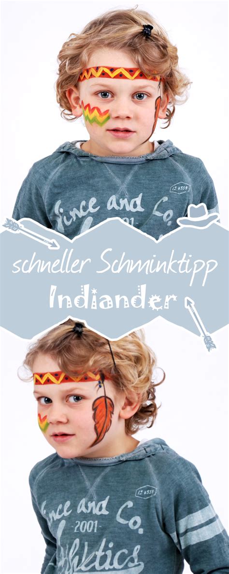 Die meisten von uns zu erreichen dieser art von wunderbare fotos von online und beurteilen eines der besten in bezug auf sie. Indianer schminken: Schminkidee für Häuptlingskinder ...