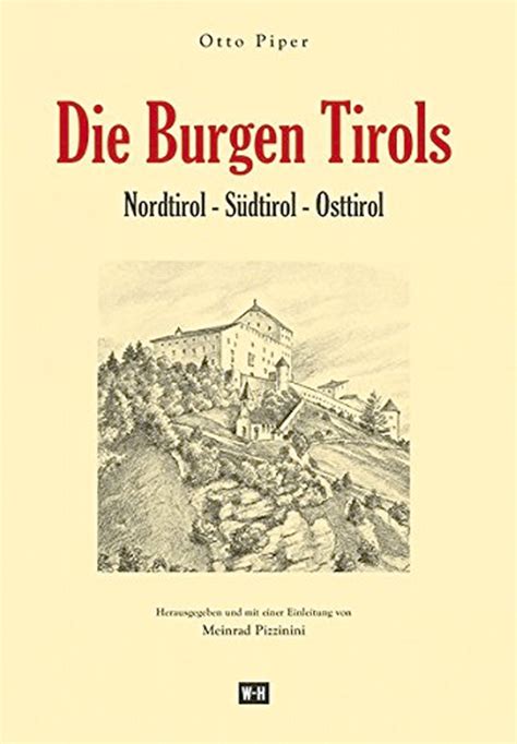 Links und informationen zu tirol. Die Burgen Tirols. Nordtirol Südtirol Osttirol | Jetzt ...
